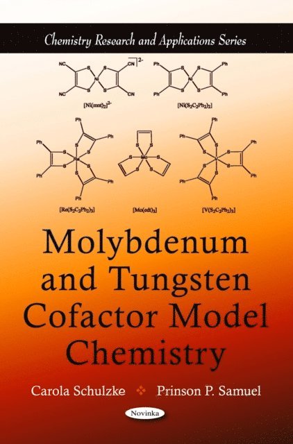 Carola Schulzke - Molybdenum and Tungsten Cofactor Model Chemistry, E-bok
