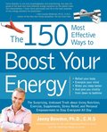 150 Most Effective Ways to Boost Your Energy