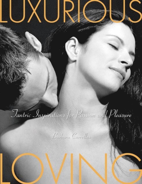 Barbara Carrellas - Luxurious Loving, E-bok