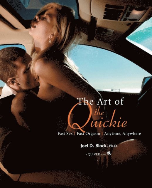 Joel Block - Art of the Quickie, E-bok
