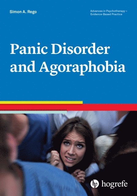 Simon A. Rego - Panic Disorder and Agoraphobia, E-bok