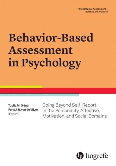 Fons J. R. van de Vijver, Tuulia M Ortner - Behavior-Based Assessment in Psychology, E-bok