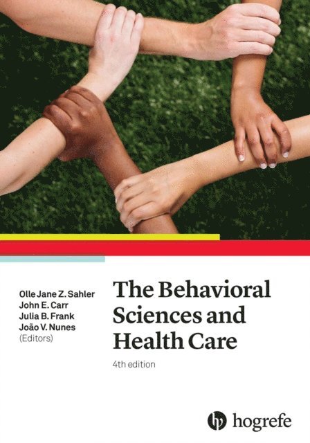 Joao V. Nunes, Julia B. Frank, John E. Carr, Olle Jane Z. Sahler - Behavioral Sciences and Health Care, E-bok