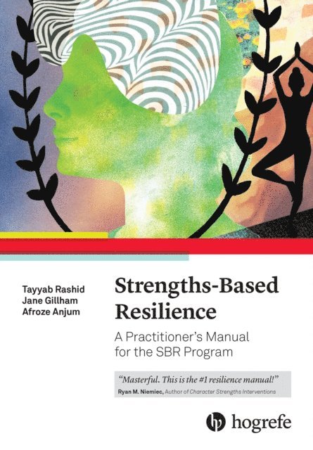 Afroze Anjum, Jane Gillham, Tayyab Rashid - Strengths-Based Resilience, E-bok