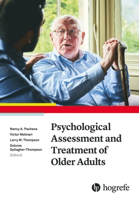 Dolores Gallagher-Thompson, Larry W. Thompson, Victor Molinari, Nancy A. Pachana - Psychological Assessment and Treatment of Older Adults, E-bok