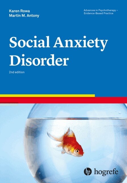 Martin M. Antony, Karen Rowa - Social Anxiety Disorder, E-bok