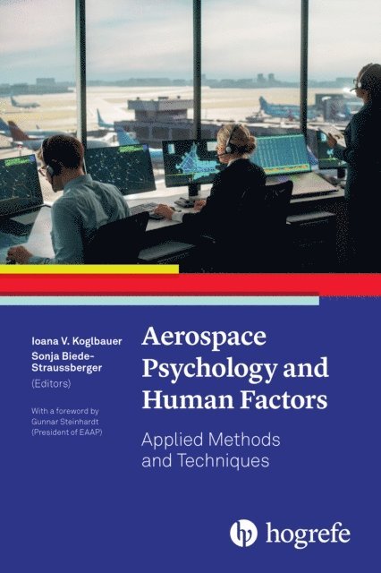Sonja Biede-Straussberger, Ioana V. Koglbauer - Aerospace Psychology and Human Factors, E-bok