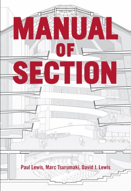 David J. Lewis, Marc Tsutumaki, Paul Lewis - Manual of Section, E-bok