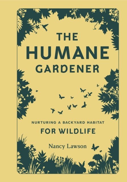 Nancy Lawson - Humane Gardener, E-bok