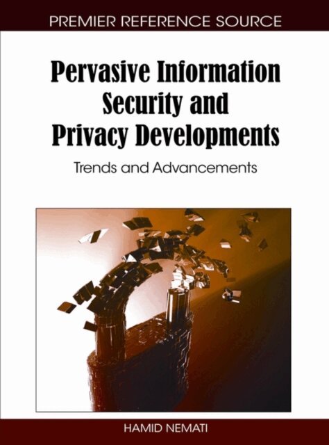 Hamid - Pervasive Information Security and Privacy Developments: Trends and Advancements, E-bok. Tillgänglighet: Lägg i varukorg