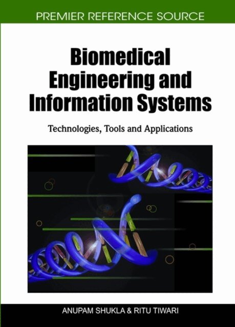 Ritu, Anupam - Biomedical Engineering and Information Systems: Technologies, Tools and Applications, E-bok. Tillgänglighet: Lägg i varukorg