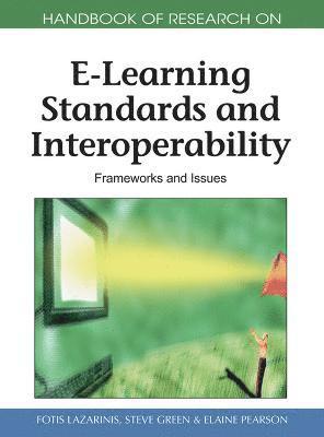 Fotis Lazarinis - Handbook of Research on E-Learning Standards and Interoperability, Inbunden
