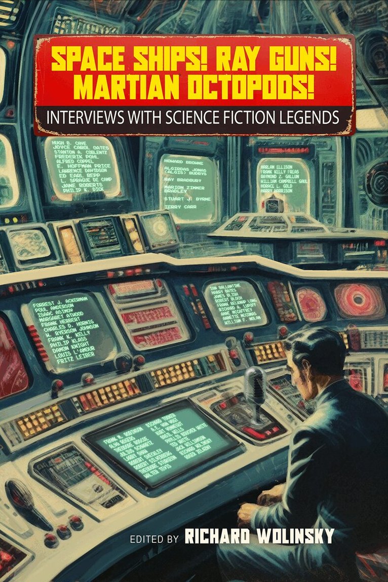 Richard Wolinsky, Richard Wolinsky - Space Ships! Ray Guns! Martian Octopods!, Häftad