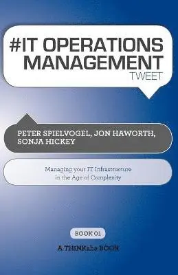 Peter Spielvogel, Jon Haworth, Sonja Hickey - # It Operations Management Tweet Book01, Häftad. Tillgänglighet: Lägg i varukorg