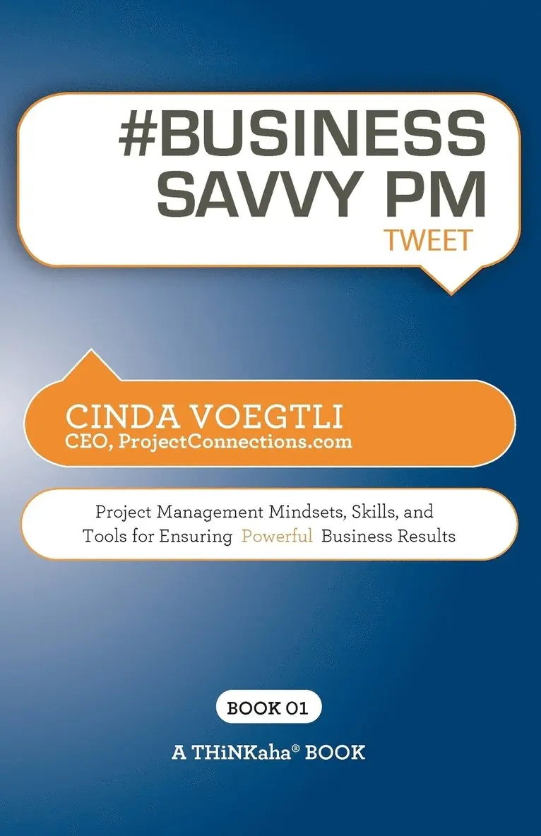 Cinda Voegtli - # BUSINESS SAVVY PM tweet Book01, Häftad. Tillgänglighet: Lägg i varukorg