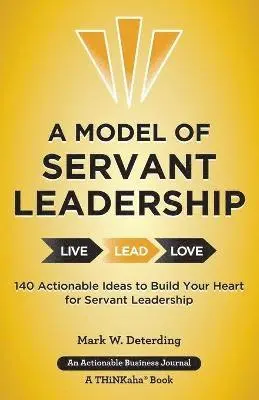 Mark Deterding - Model of Servant Leadership, Häftad. Tillgänglighet: Lägg i varukorg