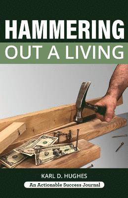 Karl D Hughes - Hammering Out a Living, Häftad. Tillgänglighet: Lägg i varukorg