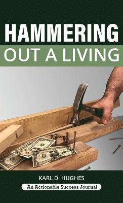 Karl D Hughes - Hammering Out a Living, Inbunden. Tillgänglighet: Lägg i varukorg