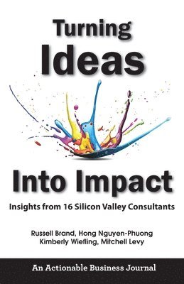 Russell Brand, Hong Nguyen-Phuong, Kimberly Wiefling - Turning Ideas Into Impact, Häftad