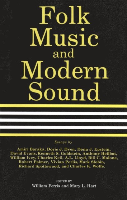 Mary L. Hart, William R. Ferris - Folk Music and Modern Sound, E-bok