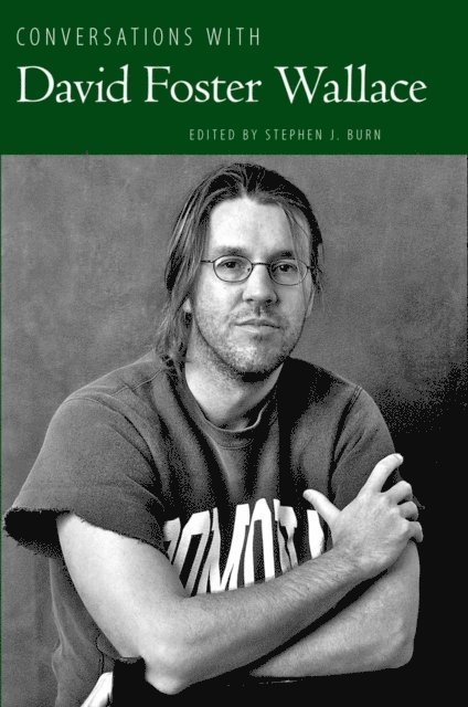 Stephen J. Burn - Conversations with David Foster Wallace, E-bok
