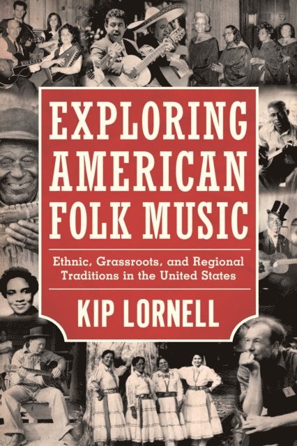 Kip Lornell - Exploring American Folk Music, E-bok