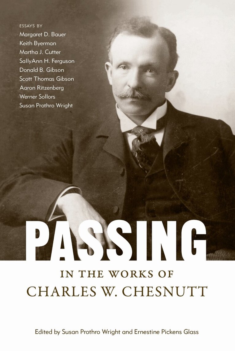 Susan Prothro Wright, Ernestine Pickens Glass - Passing in the Works of Charles W. Chesnutt, Häftad