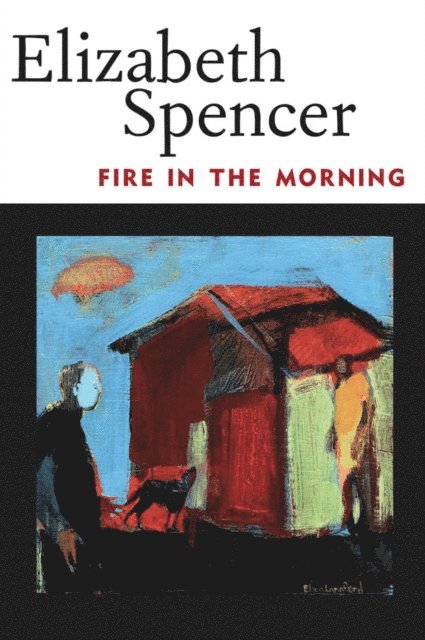 Elizabeth Spencer - Fire in the Morning, E-bok