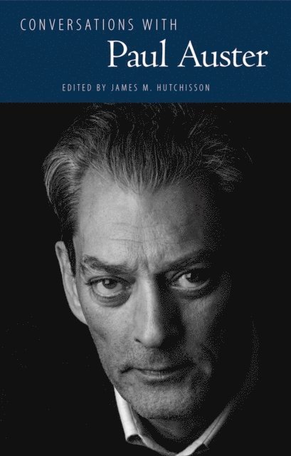 James M. Hutchisson - Conversations with Paul Auster, E-bok