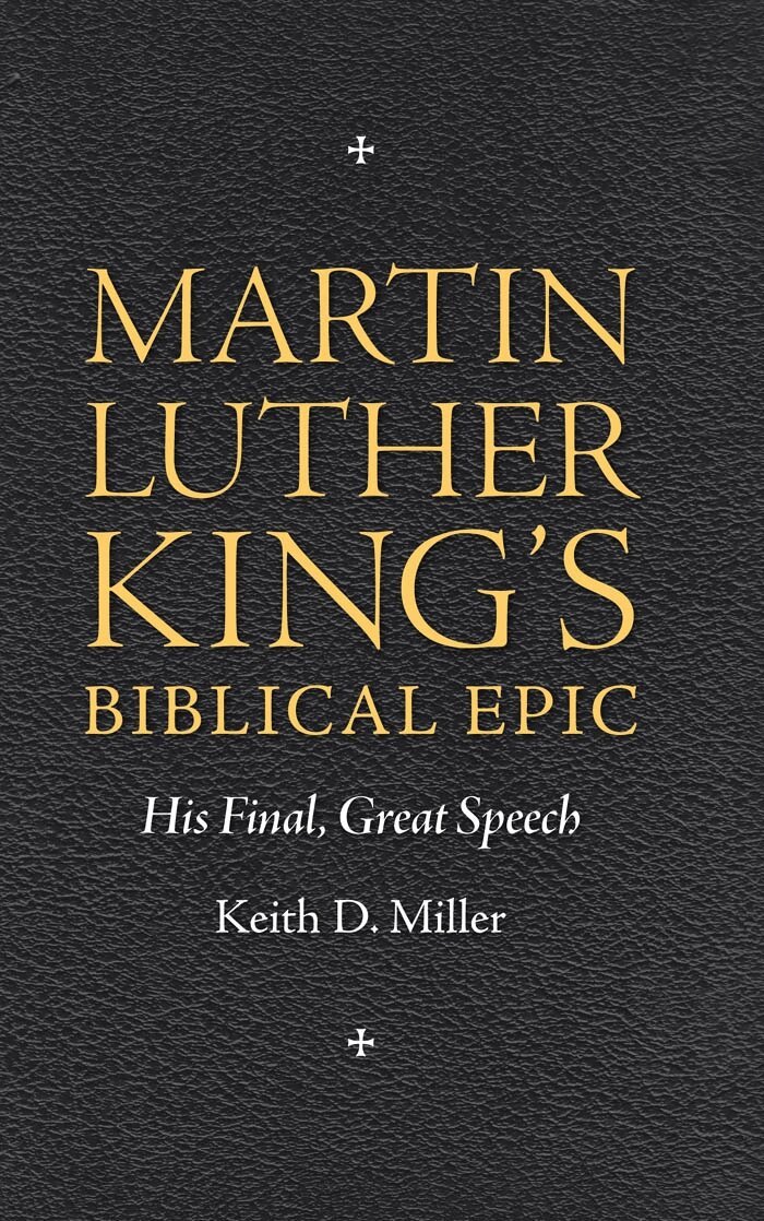 Keith D. Miller - Martin Luther King's Biblical Epic, Häftad
