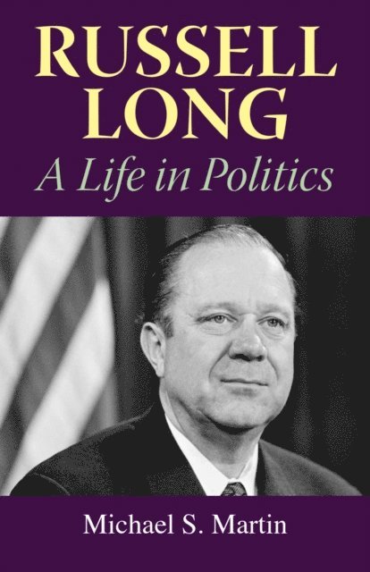 Michael S. Martin - Russell Long, E-bok