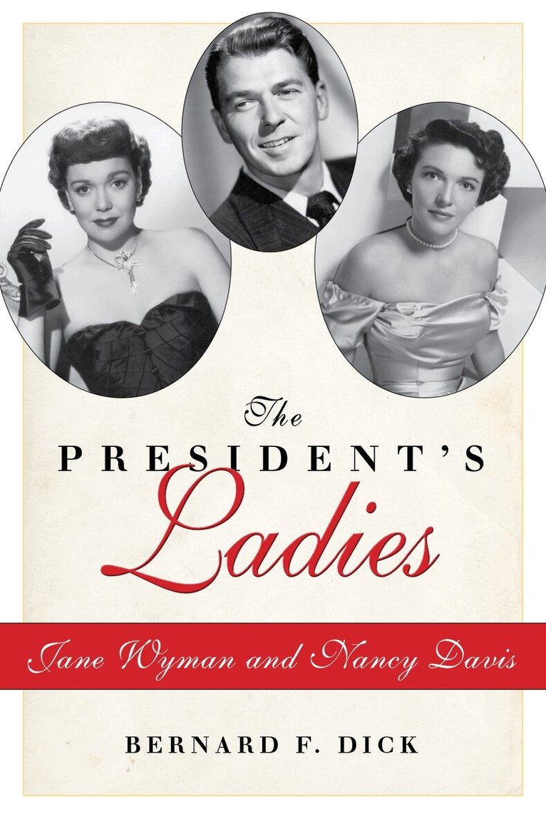 Bernard F. Dick - President’s Ladies, Inbunden. Tillgänglighet: Tillfälligt slut