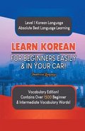 Learn Korean For Beginners Easily & In Your Car! Vocabulary Edition!