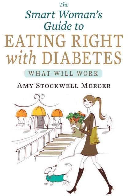 Amy Stockwell Mercer - Smart Woman's Guide to Eating Right with Diabetes, E-bok. Tillgänglighet: Lägg i varukorg
