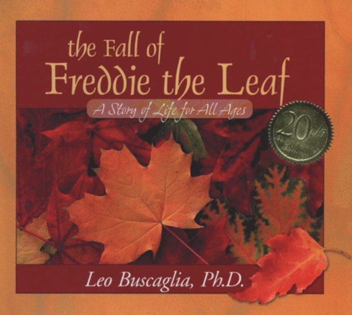 Leo Buscaglia - Fall of Freddie the Leaf, E-bok