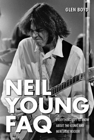 Neil Young FAQ av Glen Boyd