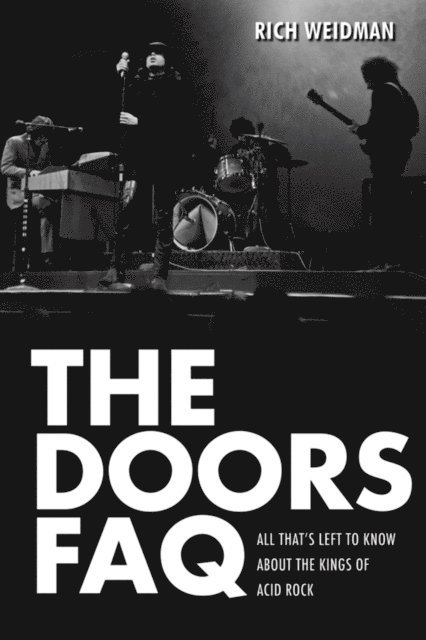 Rich Weidman - Doors FAQ, E-bok. Tillgänglighet: Lägg i varukorg