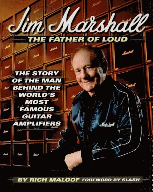 Rich Maloof - Jim Marshall - The Father of Loud, E-bok. Tillgänglighet: Lägg i varukorg