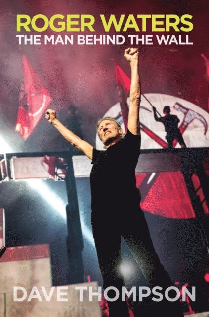 Dave Thompson - Roger Waters, E-bok