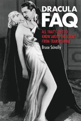 Bruce Scivally - Dracula FAQ, Häftad. Tillgänglighet: Lägg i varukorg