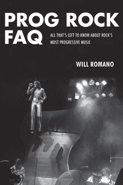 Will Romano - Prog Rock FAQ, E-bok