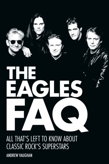 Andrew Vaughan - Eagles FAQ, E-bok
