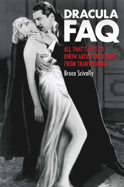 Bruce Scivally - Dracula FAQ, E-bok. Tillgänglighet: Lägg i varukorg