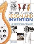 Electric Guitars Design and Invention