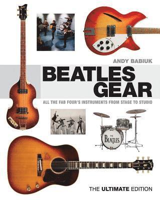 Andy Babiuk - Beatles Gear, Inbunden. Tillgänglighet: Tillfälligt slut
