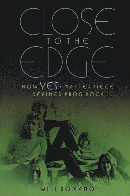 Will Romano - Close to the Edge, E-bok