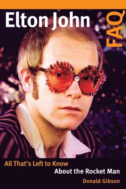 Donald Gibson - Elton John FAQ, E-bok