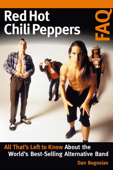Red Hot Chili Peppers FAQ av Dan Bogosian