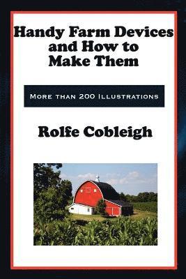 Rolfe Cobleigh - Handy Farm Devices and How to Make Them, Häftad. Tillgänglighet: Lägg i varukorg