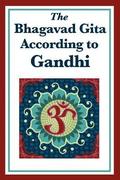 Bhagavad Gita According to Gandhi